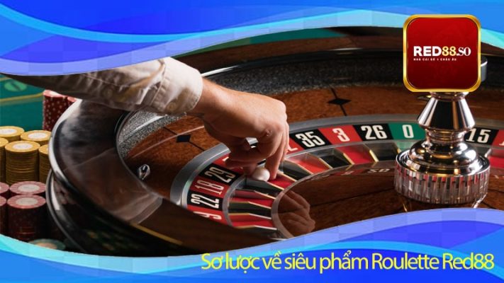 Sơ lược về siêu phẩm Roulette Red88