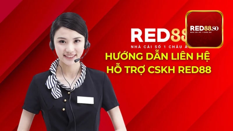 Hướng dẫn liên hệ nhà cái Red88 nhanh nhất có thể